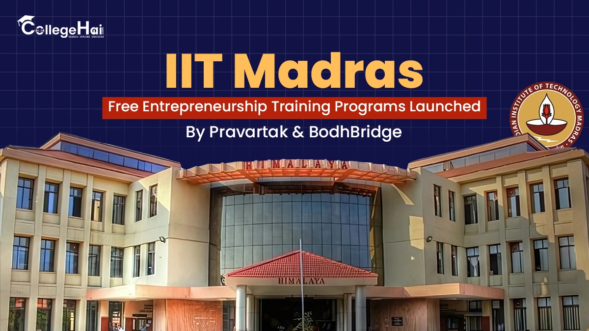 IIT Madras Free Entrepreneurship Training Programs Launched by Pravartak and BodhBridge.webp